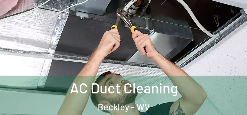  AC Duct Cleaning Beckley - WV
