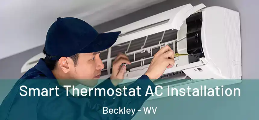  Smart Thermostat AC Installation Beckley - WV